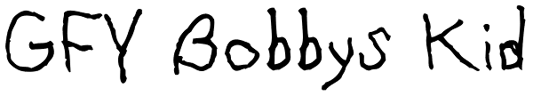 GFY Bobbys Kid Font