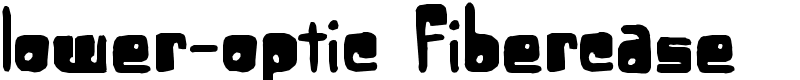Lower-optic Fibercase Font