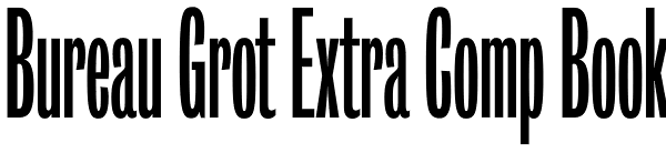 Bureau Grot Extra Comp Book Font