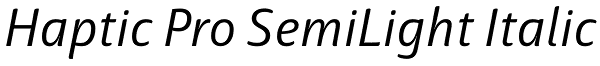 Haptic Pro SemiLight Italic Font