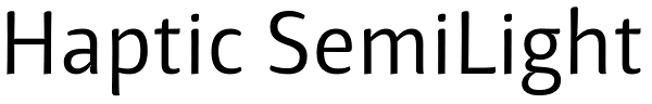 Haptic SemiLight Font