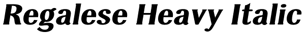 Regalese Heavy Italic Font