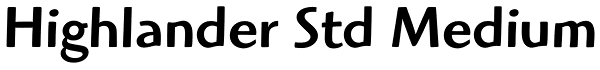 Highlander Std Medium Font