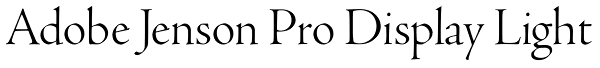 Adobe Jenson Pro Display Light Font