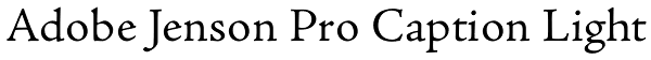 Adobe Jenson Pro Caption Light Font