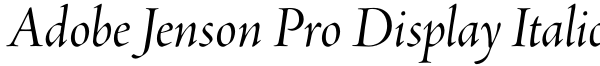 Adobe Jenson Pro Display Italic Font