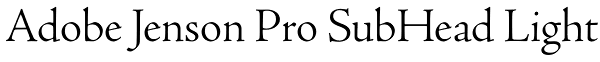 Adobe Jenson Pro SubHead Light Font