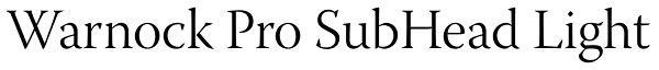 Warnock Pro SubHead Light Font