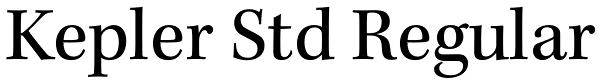 Kepler Std Regular Font