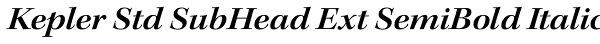 Kepler Std SubHead Ext SemiBold Italic Font