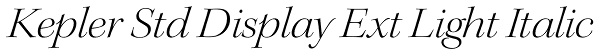 Kepler Std Display Ext Light Italic Font