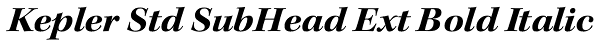 Kepler Std SubHead Ext Bold Italic Font