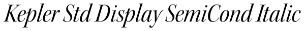 Kepler Std Display SemiCond Italic Font