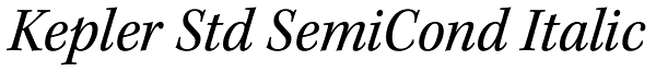 Kepler Std SemiCond Italic Font