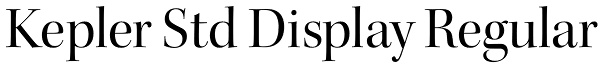 Kepler Std Display Regular Font