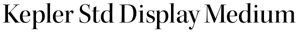 Kepler Std Display Medium Font