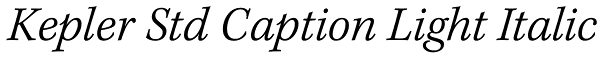 Kepler Std Caption Light Italic Font