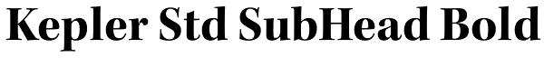 Kepler Std SubHead Bold Font