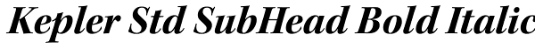 Kepler Std SubHead Bold Italic Font