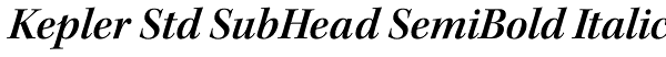 Kepler Std SubHead SemiBold Italic Font