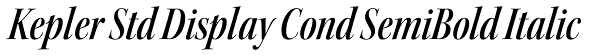 Kepler Std Display Cond SemiBold Italic Font