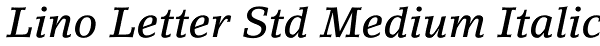 Lino Letter Std Medium Italic Font