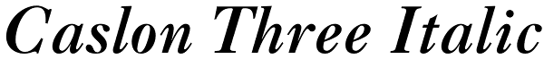 Caslon Three Italic Font