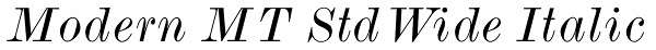 Modern MT Std Wide Italic Font