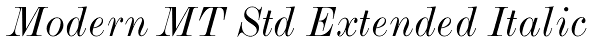 Modern MT Std Extended Italic Font