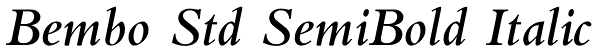 Bembo Std SemiBold Italic Font