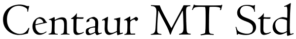 Centaur MT Std Font