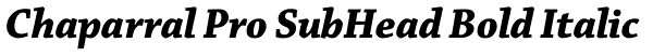 Chaparral Pro SubHead Bold Italic Font