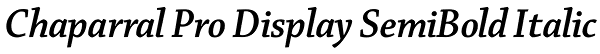 Chaparral Pro Display SemiBold Italic Font