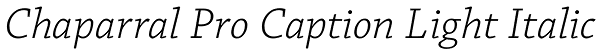 Chaparral Pro Caption Light Italic Font