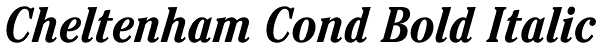 Cheltenham Cond Bold Italic Font