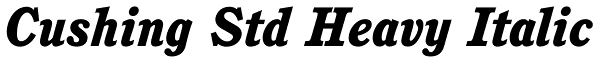 Cushing Std Heavy Italic Font