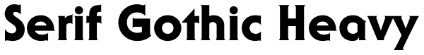 Serif Gothic Heavy Font