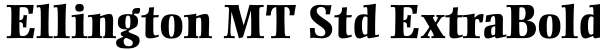 Ellington MT Std ExtraBold Font