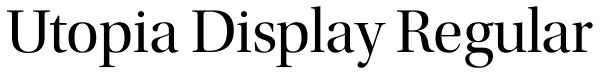 Utopia Display Regular Font