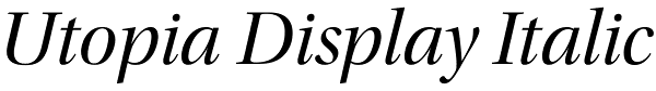 Utopia Display Italic Font