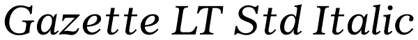 Gazette LT Std Italic Font