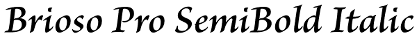 Brioso Pro SemiBold Italic Font