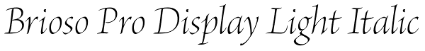 Brioso Pro Display Light Italic Font