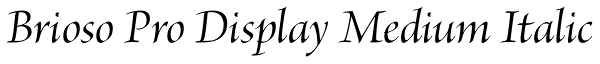 Brioso Pro Display Medium Italic Font