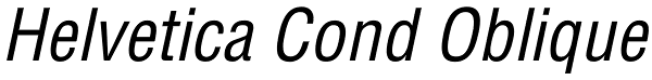 Helvetica Cond Oblique Font