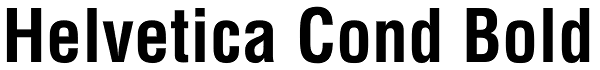Helvetica Cond Bold Font