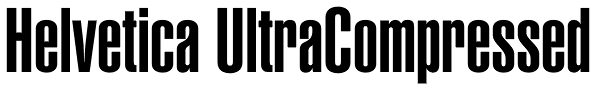 Helvetica UltraCompressed Font