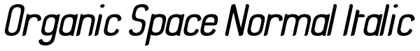 Organic Space Normal Italic Font