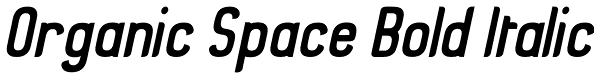 Organic Space Bold Italic Font