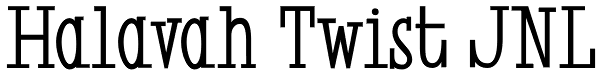 Halavah Twist JNL Font